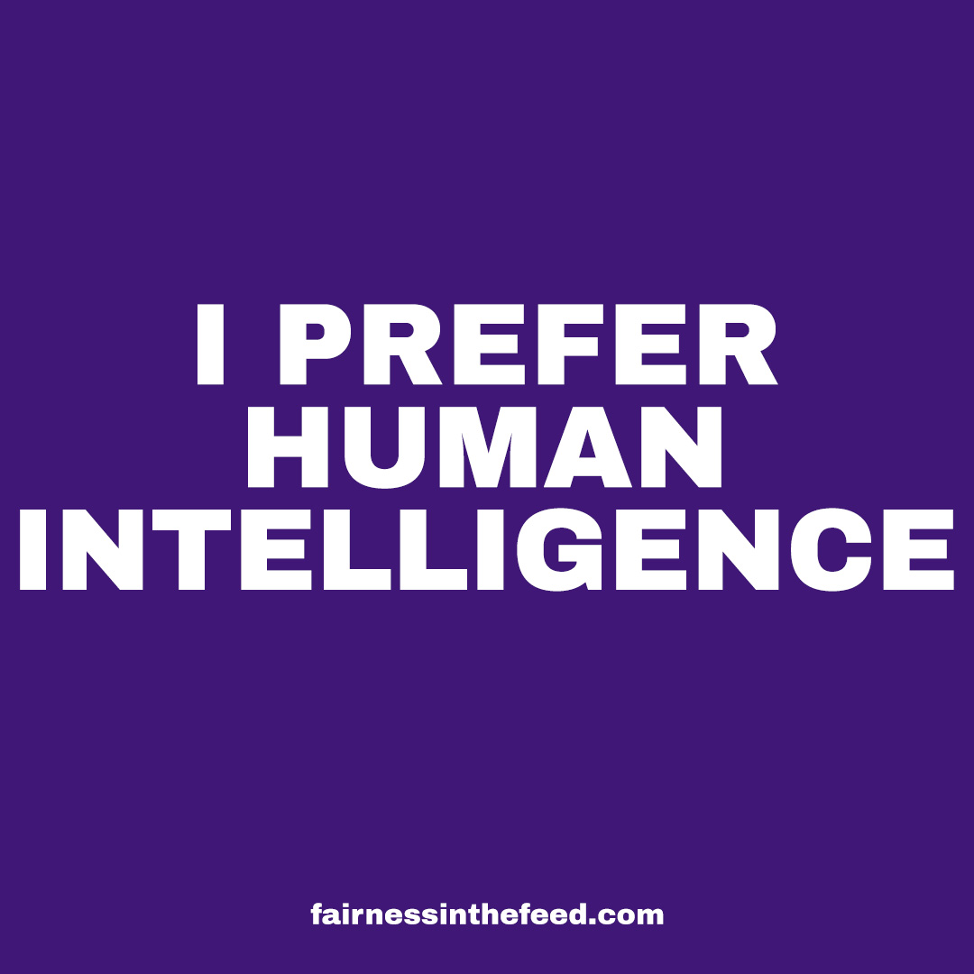 I PREFER HUMAN INTELLIGENCE